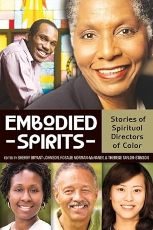 Imagen del vendedor de Embodied Spirits : Stories of Spiritual Directors of Color a la venta por GreatBookPrices