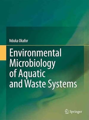 Seller image for Environmental Microbiology of Aquatic and Waste Systems for sale by GreatBookPrices