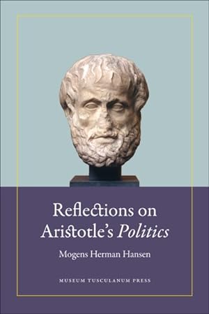 Imagen del vendedor de Reflections on Aristotle's Politics a la venta por GreatBookPrices
