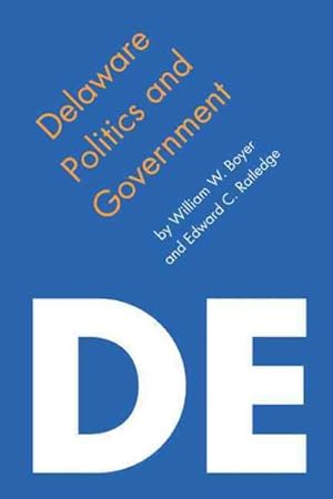 Immagine del venditore per Delaware Politics and Government venduto da GreatBookPrices