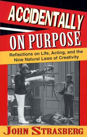 Seller image for Accidentally on Purpose : Reflections on Life, Acting, and the Nine Natural Laws of Creativity for sale by GreatBookPrices