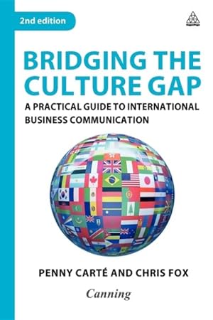 Seller image for Bridging the Culture Gap : A Practical Guide to International Business Communication for sale by GreatBookPrices