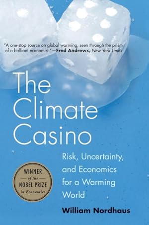 Imagen del vendedor de Climate Casino : Risk, Uncertainty, and Economics for a Warming World a la venta por GreatBookPrices