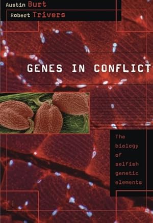 Seller image for Genes in Conflict : The Biology of Selfish Genetic Elements for sale by GreatBookPrices