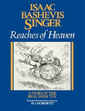 Seller image for Reaches of Heaven : A Story of the Baal Shem Tov for sale by GreatBookPrices