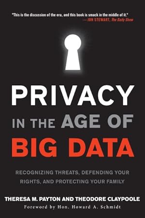 Seller image for Privacy in the Age of Big Data : Recognizing Threats, Defending Your Rights, and Protecting Your Family for sale by GreatBookPrices