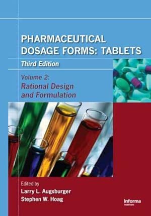 Bild des Verkufers fr Pharmaceutical Dosage Forms : Tablets: Rational Design and Formulation zum Verkauf von GreatBookPrices