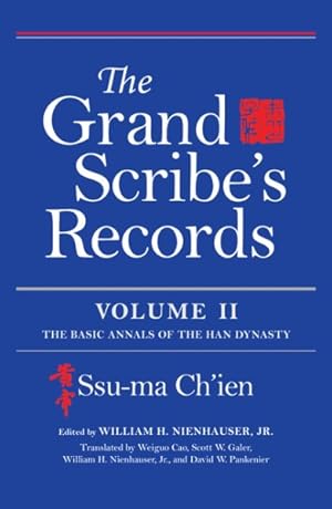 Bild des Verkufers fr Grand Scribe's Records : The Basic Annals of the Han China zum Verkauf von GreatBookPrices