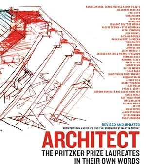 Immagine del venditore per Architect : The Pritzker Prize Laureates in Their Own Words venduto da GreatBookPrices