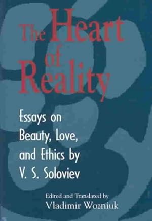 Immagine del venditore per Heart of Reality : Essays on Beauty, Love, and Ethics venduto da GreatBookPrices