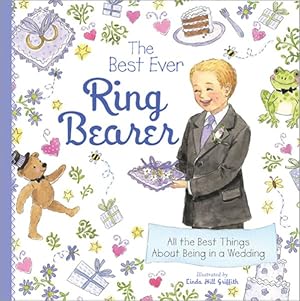 Seller image for Best Ever Ring Bearer : All the Best Things About Being in a Wedding for sale by GreatBookPrices