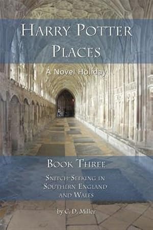 Seller image for Harry Potter Places Book Three (Color)-Snitch-Seeking in Southern England and Wales for sale by GreatBookPrices