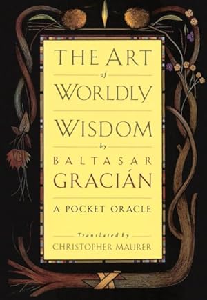 Seller image for Art of Worldly Wisdom : A Pocket Oracle for sale by GreatBookPrices
