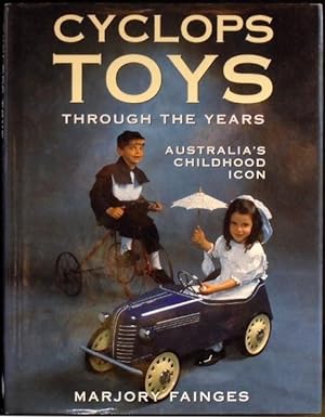 Seller image for Cyclops Toys Through The Years - Australia's Childhood Icon for sale by Arty Bees Books