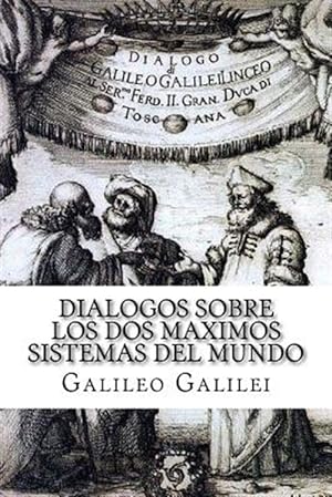 Imagen del vendedor de Dialogos sobre los Dos Maximos Sistemas del Mundo -Language: spanish a la venta por GreatBookPrices
