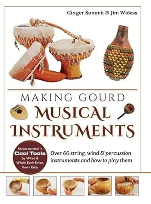 Imagen del vendedor de Making Gourd Musical Instruments a la venta por GreatBookPrices