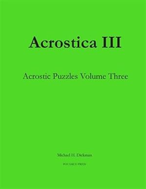Imagen del vendedor de Acrostica III: Acrostic Puzzles Volume Three a la venta por GreatBookPrices