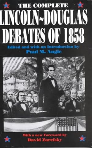 Imagen del vendedor de Complete Lincoln - Douglas Debates of 1858 a la venta por GreatBookPrices