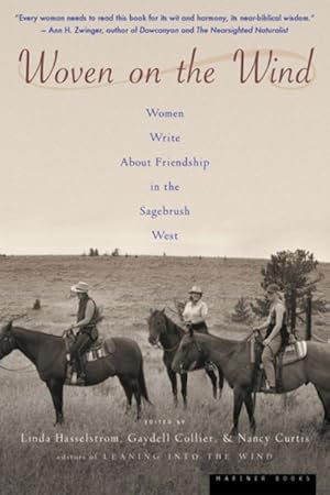 Bild des Verkufers fr Woven on the Wind : Women Write About Friendship in the Sagebrush West zum Verkauf von GreatBookPrices