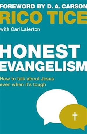 Immagine del venditore per Honest Evangelism : How to Talk About Jesus Even When It's Tough venduto da GreatBookPrices