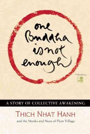 Image du vendeur pour One Buddha Is Not Enough : A Story of Collective Awakening mis en vente par GreatBookPrices