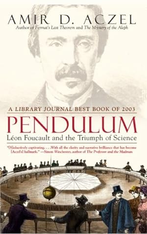 Seller image for Pendulum : Leon Foucault and the Triumph of Science for sale by GreatBookPrices