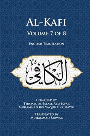 Seller image for Al-Kafi, Volume 7 of 8: English Translation for sale by GreatBookPrices