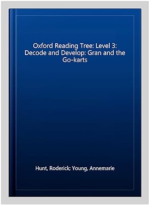 Imagen del vendedor de Oxford Reading Tree: Level 3: Decode and Develop: Gran and the Go-karts a la venta por GreatBookPrices