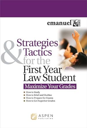 Imagen del vendedor de Strategies Tactics First Year Law Student : Maximize Your Grades a la venta por GreatBookPrices