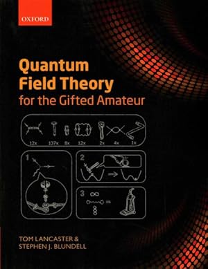 Immagine del venditore per Quantum Field Theory for the Gifted Amateur venduto da GreatBookPrices