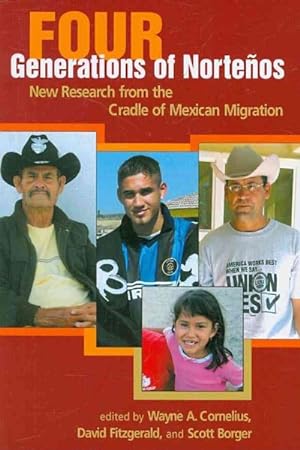 Imagen del vendedor de Four Generations of Nortenos : New Research from the Cradle of Mexican Migration a la venta por GreatBookPrices