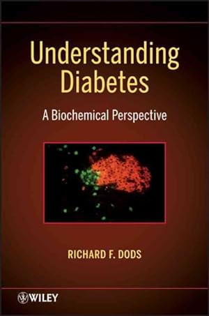 Imagen del vendedor de Understanding Diabetes : A Biochemical Perspective a la venta por GreatBookPrices