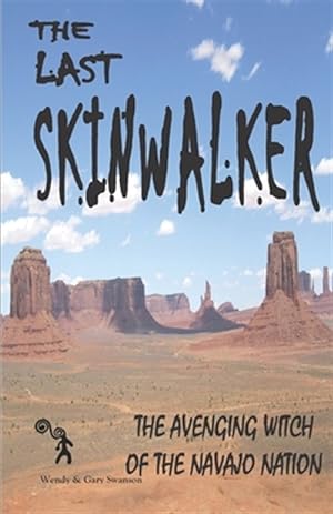 Seller image for Last Skinwalker : The Avenging Witch of the Navajo Nation for sale by GreatBookPrices