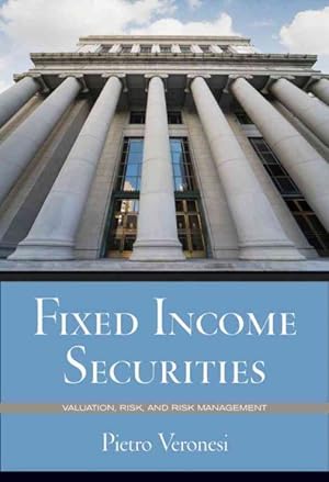 Image du vendeur pour Fixed Income Securities : Valuation, Risk, and Risk Management mis en vente par GreatBookPrices