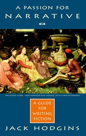 Seller image for Passion for Narrative : A Guide for Writing Fiction for sale by GreatBookPrices