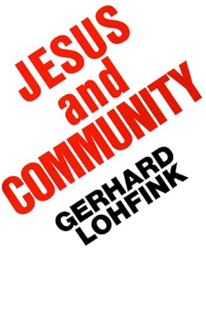 Bild des Verkufers fr Jesus and Community : The Social Dimension of Christian Faith zum Verkauf von GreatBookPrices