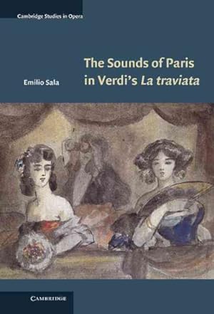 Image du vendeur pour Sounds of Paris in Verdi's La Traviata mis en vente par GreatBookPrices