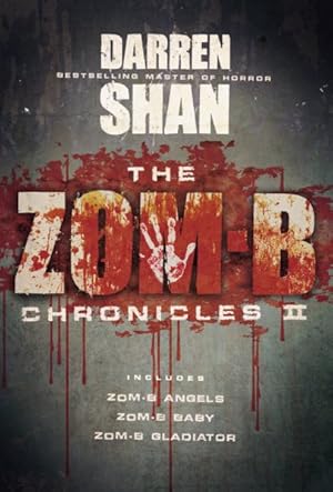 Imagen del vendedor de Zom-B Chronicles II : Zom-b Angels / Zom-b Baby / Zom-b Gladiator a la venta por GreatBookPrices