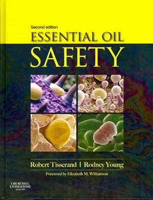 Immagine del venditore per Essential Oil Safety : A Guide for Health Care Professionals venduto da GreatBookPrices