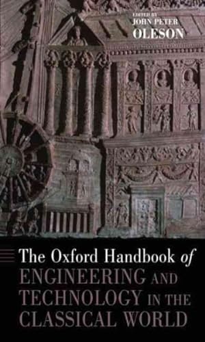 Immagine del venditore per Oxford Handbook of Engineering and Technology in the Classical World venduto da GreatBookPrices