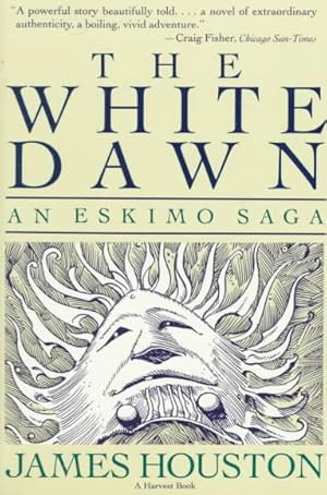 Bild des Verkufers fr White Dawn : An Eskimo Saga zum Verkauf von GreatBookPrices