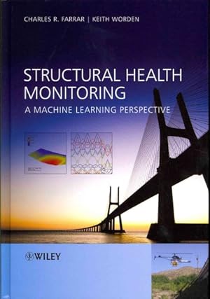 Image du vendeur pour Structural Health Monitoring : A Machine Learning Perspective mis en vente par GreatBookPrices