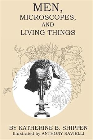 Bild des Verkufers fr Men, Microscopes, and Living Things zum Verkauf von GreatBookPrices