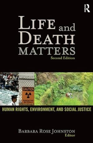Seller image for Life and Death Matters : Human Rights, Environment, and Social Justice for sale by GreatBookPrices