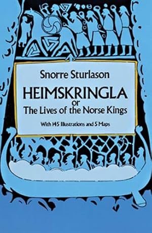 Imagen del vendedor de Heimskringla or the Lives of the Norse Kings a la venta por GreatBookPrices