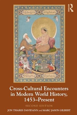 Image du vendeur pour Cross-Cultural Encounters in Modern World History, 1453-Present mis en vente par GreatBookPrices