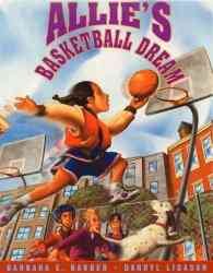 Image du vendeur pour Allie's Basketball Dream mis en vente par GreatBookPrices