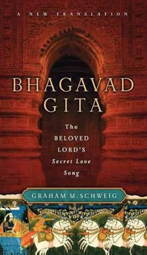 Seller image for Bhagavad Gita : The Beloved Lord's Secret Love Song for sale by GreatBookPrices