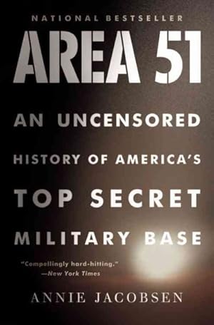 Seller image for Area 51 : An Uncensored History of America's Top Secret Military Base for sale by GreatBookPrices