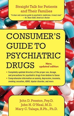 Imagen del vendedor de Consumer's Guide to Psychiatric Drugs : Straight Talk for Patients and Their Families a la venta por GreatBookPrices